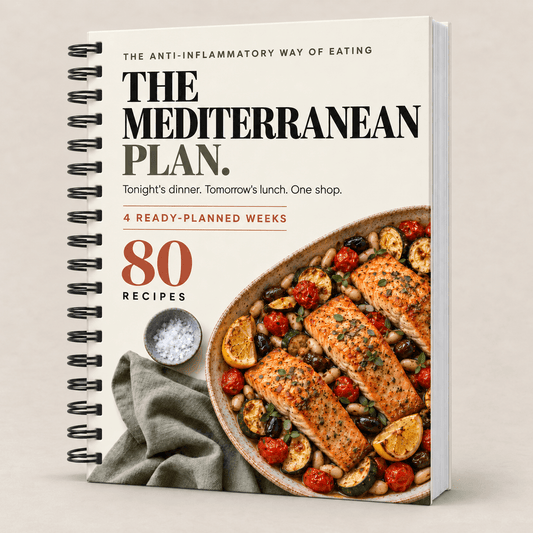The Mediterranean Plan: Physical Book, The Anti-Inflammatory Way of Eating, 80 Recipes, 4 Planned Weeks.